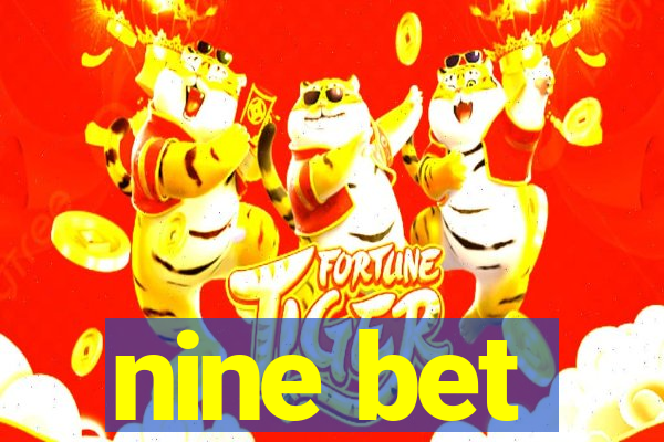 nine bet